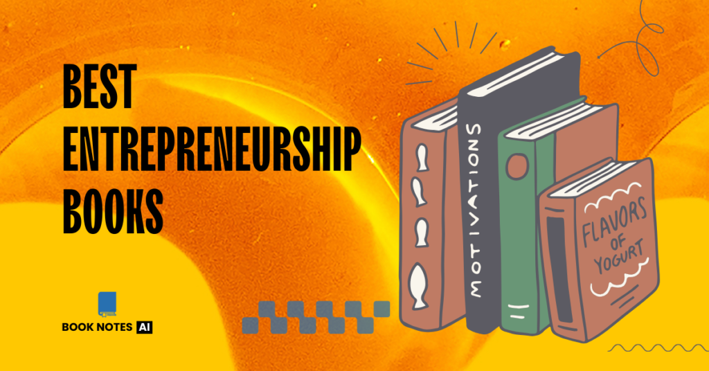 Best Entrepreneurship Books by BookNotesAI