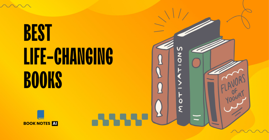 Best Life Changing Books by BookNotesAI.com
