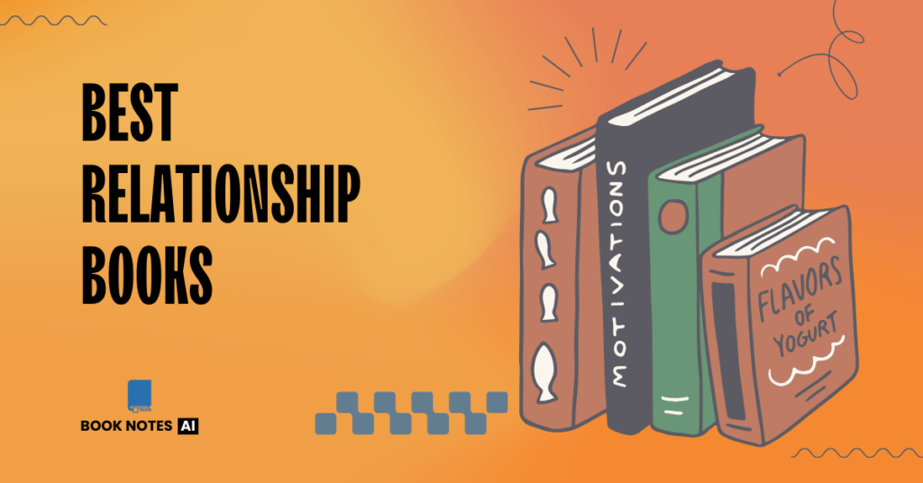 Best Relationship Books by BookNotesAI